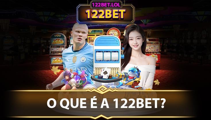 O que é a 122BET?